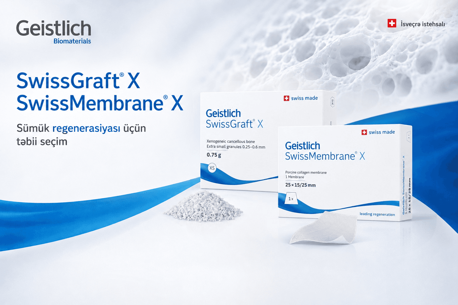 Geistlich SwissGraft® X və Geistlich SwissMembrane® X